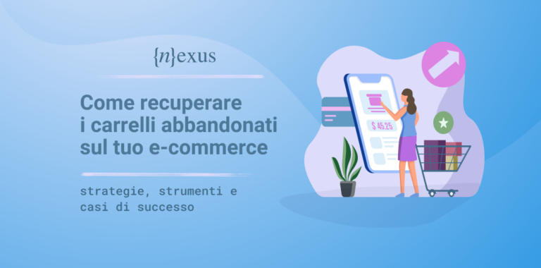 E-commerce: strategie e strumenti per il recupero dei carrelli abbandonati