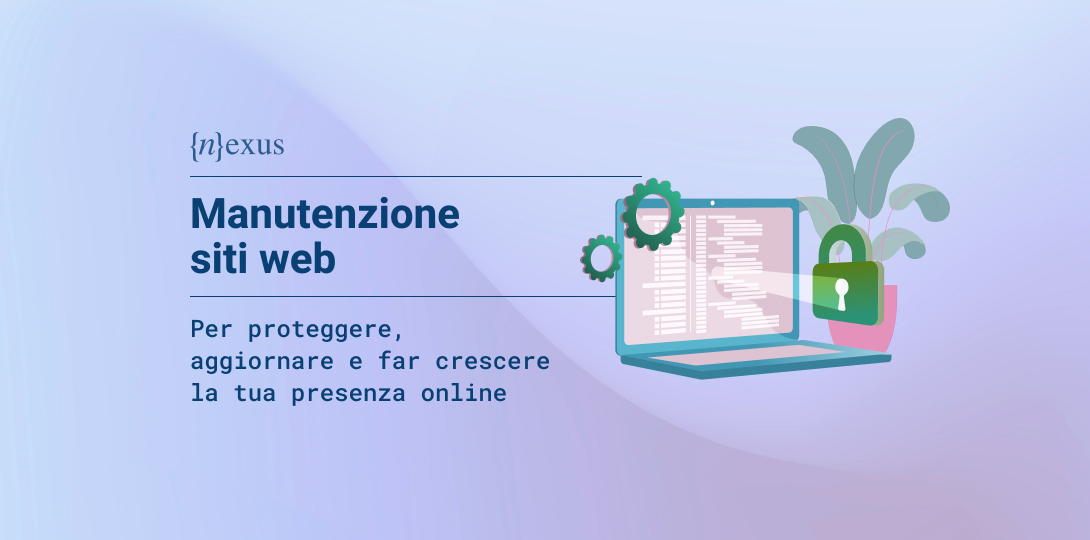 Grafica con il titolo “Manutenzione siti web: per proteggere, aggiornare e far crescere la tua presenza online” e illustrazione di un computer con lucchetto e ingranaggi.