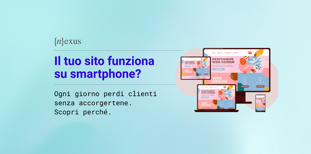 Immagine dallo sfondo azzurrino che rappresenta che descrive se il tuo sito funziona su smartphone. è presente sull'immagine il titolo 